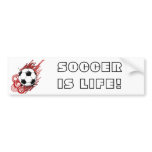 SOCCER IS LIFE! bumper stickers