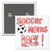 Soccer Moms Rock ! Buttons