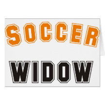 soccer widow greeting cards
