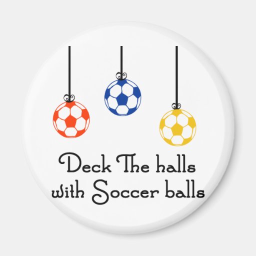 SoccerChick Deck The Halls Magnet