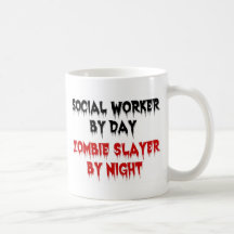 Social Worker by Day Zombie Slayer by Night Mugs