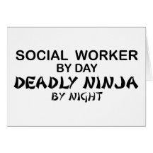 Social Worker Deadly Ninja Greeting Card