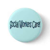 Social Workers Care! Pinback Button