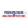 Socialism DESTROYED USSR so Obama WANTS IT HERE! Bumper Sticker