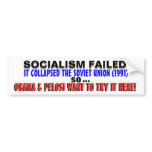 Socialism DESTROYED USSR so Obama WANTS IT HERE! bumper stickers
