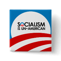 Socialism is un-American Pin