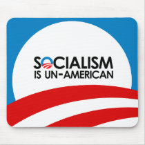 Socialism is un-American Mouse Pad