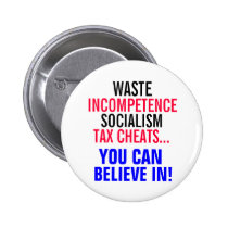 Socialism & Tax Cheats you can believe in! buttons