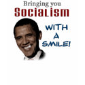 Socialism with a Smile t-shirts