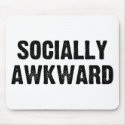 Socially Awkward mousepads