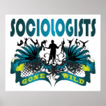 Sociologists Gone Wild Print
