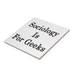 Sociology Is For Geeks Ceramic Tiles