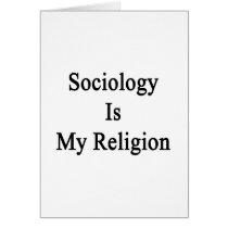 Sociology Is My Religion