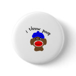 Sock Monkey "I THROW POOP" buttons