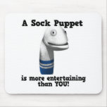 Sock Puppet More Entertaining mousepads
