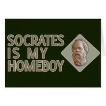 Socrates is my Homeboy Card