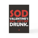 Sod Valentine's Day Let's Get Drunk cards