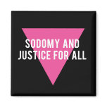 Sodomy & Justice magnet (black)