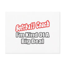 Softball Coach...Big Deal