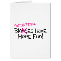 Softball Players Have More Fun Greeting Card