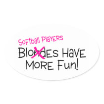 Softball Players Have More Fun Sticker