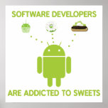 Software Developers Are Addicted To Sweets posters
