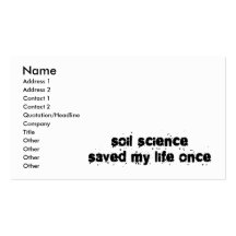 Soil Science Saved My Life Once Business Cards