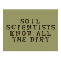 Soil Scientists Know All The Dirt Post Cards
