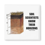 Soil Scientists Know Their Horizons magnets