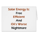 Solar Energy Is Free Efficient And Oil's Worse Nig cards