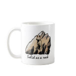 Solid As A Rock, Stronger Than A Bull mugs