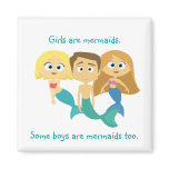 “Some Boys are Mermaids Too” magnets