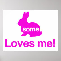 Some Bunny Loves Me Poster
