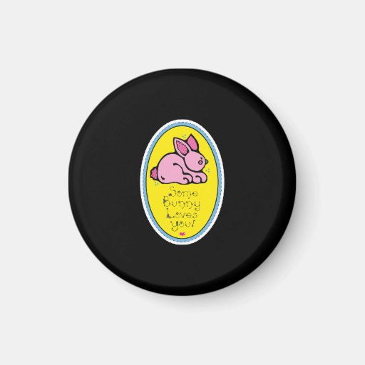 some bunny loves you fridge magnet