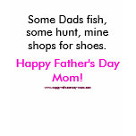 Some Dads fish mine shopshops for shoes... t-shirts