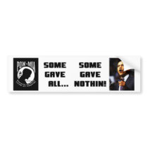 Some Gave All...Some Gave Nothin! Bumper Sticker