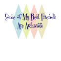 Some of My Best Friends Are Archivists t-shirts