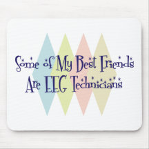 Some of My Best Friends Are EEG Technicians Mouse Pad