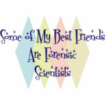 Some of My Best Friends Are Forensic Scientists photo sculptures