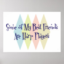 Some of My Best Friends Are Harp Players Poster