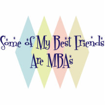 Some of My Best Friends Are MBAs Acrylic Cut Out