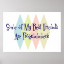 Some of My Best Friends Are Programmers posters