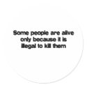 Some People Are Alive quote stickers