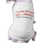 Some people are atheist. Get over it. pet clothing