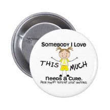 Somebody I Love - Testicular Cancer (Girl) Button