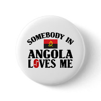 Somebody In Angola Pinback Button