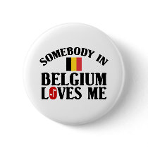 Somebody In Belgium Loves Me Pins