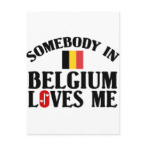 Somebody In Belgium Loves Me Post Card