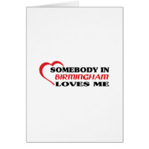 Somebody in Birmingham loves me t shirt Greeting Cards