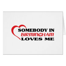Somebody in Birmingham loves me t shirt Cards